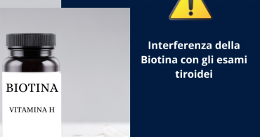 Biotina e interferenza con esami tiroidei